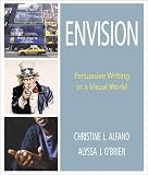 Alfano, Christine L.: Envision: Persuasive Writing In A Visual World