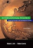 Art, Robert J.: International Politics: Enduring Concepts and Contemporary Issues Art, Robert J.: International Politics: Enduring Concepts and Contemporary Issues