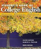 Skwire, David: Student's Book of College English: Rhetoric, Readings, Handbook