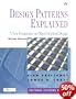 Design Patterns Explained: A New Perspective on Object-Oriented Design (Software Patterns)