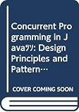 Lea, Douglas: Concurrent Programming in Java: Design Principles And Patterns