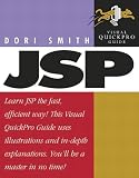 Smith, Dori: Jsp: Visual QuickPro Guide Smith, Dori: Jsp: Visual QuickPro Guide