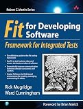 Cunningham, Ward: Fit For Developing Software: Framework For Integrated Tests