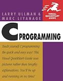 Ullman, Larry: C Programming; Visual Quickstart Guide Ullman, Larry: C Programming; Visual Quickstart Guide