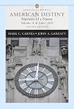 Garraty, John A.: American Destiny: Narrative of a Nation