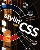 Wyke-Smith, Charles: Stylin' With CSS: A Designer's Guide Wyke-Smith, Charles: Stylin' With CSS: A Designer's Guide