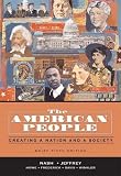 Nash, Gary B.: The American People: Creating a Nation and a Society