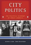Dennis Judd: City Politics: The Political Economy Of Urban America
