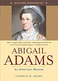 Not Available: Abigail Adams: An American Woman Not Available: Abigail Adams: An American Woman