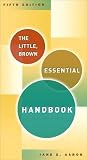 Aaron, Jane E.: The Little Brown Essential Handbook for Writers