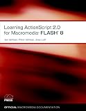 Dehaan, Jen: Learning Actionscript 2.0 for Macromedia Flash 8 Dehaan, Jen: Learning Actionscript 2.0 for Macromedia Flash 8