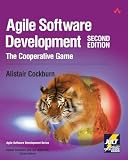 Cockburn, Alistair: Agile Software Development: The Cooperative Game Cockburn, Alistair: Agile Software Development: The Cooperative Game