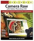 Real World Camera Raw with Adobe Photoshop CS4