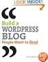 Building a WordPress Blog People Want to Read