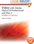 Video with Adobe Flash CS4 Professional Studio Techniques