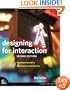 Designing for Interaction: Creating Innovative Applications and Devices (2nd Edition) (Voices That Matter)