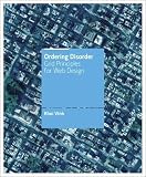 Ordering Disorder: Grid Principles for Web Design: Grid Principles for Interaction Design (Voices That Matter)