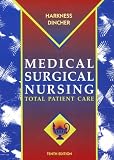 Dincher, Judith R.: Medical-Surgical Nursing: Total Patient Care Dincher, Judith R.: Medical-Surgical Nursing: Total Patient Care