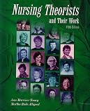 Marriner-Tomey, Ann: Nursing Theorists and Their Work Marriner-Tomey, Ann: Nursing Theorists and Their Work