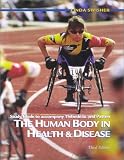 Swisher, Linda: The Human Body in Health and Disease
