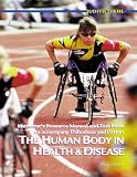 Thibodeau, Gary A.: The Human Body in Health and Disease