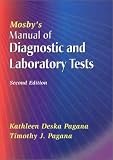 Pagana, Kathleen Deska: Mosby's Manual of Diagnostic and Laboratory Tests Pagana, Kathleen Deska: Mosby's Manual of Diagnostic and Laboratory Tests