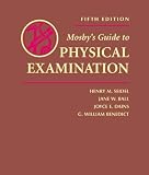 Ball, Jane W.: Mosby's Guide to Physical Examination Ball, Jane W.: Mosby's Guide to Physical Examination