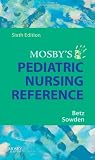 Sowden, Linda A.: Mosby's Pediatric Nursing Reference Sowden, Linda A.: Mosby's Pediatric Nursing Reference