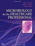 Microbiology for the Healthcare Professional&hellip;