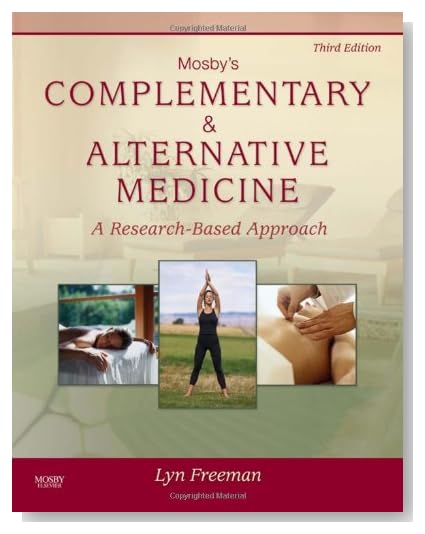 Mosby's Complementary & Alternative Medicine: A Research-Based Approach