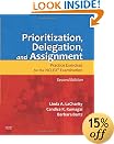 Prioritization, Delegation, and Assignment: Practice Exercises for the NCLEX Examination