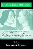 Shakespeare, William: Shakespeare for Two: A Comprehensive Collection of Two-person Scenes