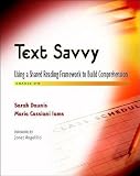 Daunis, Sarah: Text Savvy: Using a Shared Reading Framework to Build Comprehension Grades 3-6 Daunis, Sarah: Text Savvy: Using a Shared Reading Framework to Build Comprehension Grades 3-6