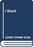 I Want (0330239864) by Henri, Adrian Henri, Adrian: I Want