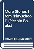 Elkin, Sheila: More Stories from 'Play School' Elkin, Sheila: More Stories from 'Play School'