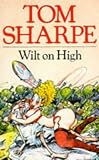 Sharpe, Tom: Wilt on High Sharpe, Tom: Wilt on High