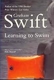 Swift, Graham: Learning to Swim