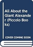 Herrman, Frank: All about the Giant Alexander