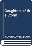 Buchan, Elizabeth: Daughters of the Storm Buchan, Elizabeth: Daughters of the Storm