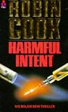Cook, Robin: Harmful Intent Cook, Robin: Harmful Intent