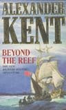 Kent, Alexander: Beyond the Reef