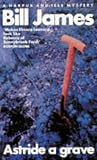 Astride a Grave (0330321749) by James, Bill James, Bill: Astride a Grave