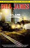 Club (0330323830) by James, Bill James, Bill: Club