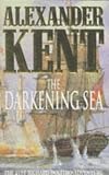 Kent, Alexander: The Darkening Sea