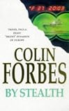 Forbes, Colin: By Stealth Forbes, Colin: By Stealth