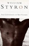 Styron, William: The Confessions of Nat Turner Styron, William: The Confessions of Nat Turner