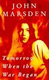 Marsden, John: Tomorrow, When the War Began Marsden, John: Tomorrow, When the War Began