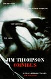 Thompson, Jim: Jim Thompson Omnibus : The Getaway, the Killer Inside Me, the Grifters, and Pop. 1280