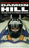 Hill, Damon: Damon Hill's Grand Prix Year Hill, Damon: Damon Hill's Grand Prix Year
