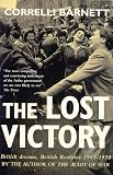 Barnett, Correlli: The Lost Victory: British Dreams, British Realities 1945-1950 Barnett, Correlli: The Lost Victory: British Dreams, British Realities 1945-1950
